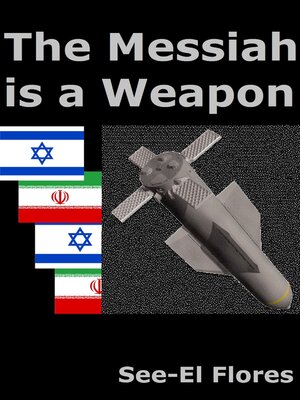cover image of The Messiah is a Weapon